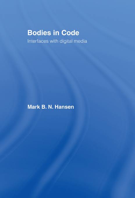 Bodies in Code: Interfaces with digital media - Cover - Click for larger image